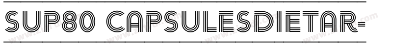 sup80 capsulesDietar字体转换